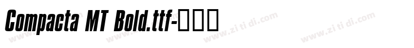 Compacta MT Bold.ttf字体转换